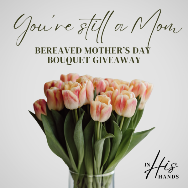 Donate a Bouquet to a Bereaved Mama
